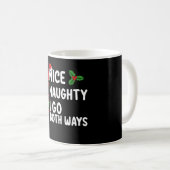 Nice Naughty I go Beide Arten Weihnachtskalender U Kaffeetasse (VorderseiteRechts)