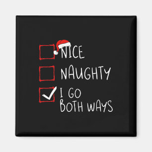Nice Naughty I Go Beide Wege Weihnachtsliste Xmas  Magnet