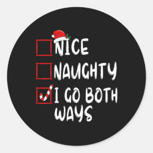 Nice Naughty I Go Beide Wege Weihnachtsliste Xmas Runder Aufkleber