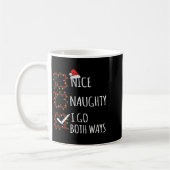 Nice Naughty I Go Both Ways Christmas List Santa C Kaffeetasse (Links)
