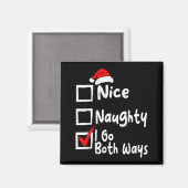Nice Naughty I Go Both Ways Funny Christmas List F Magnet (Vorderseite/Rückseite)