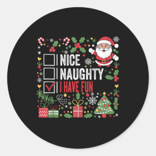 Nice Naughty I have Fun Funny Christmas Santa Clau Runder Aufkleber