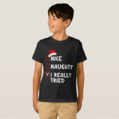 Nice Naughty I Really Tried Funny Christmas List T-Shirt (Vorne ganz)