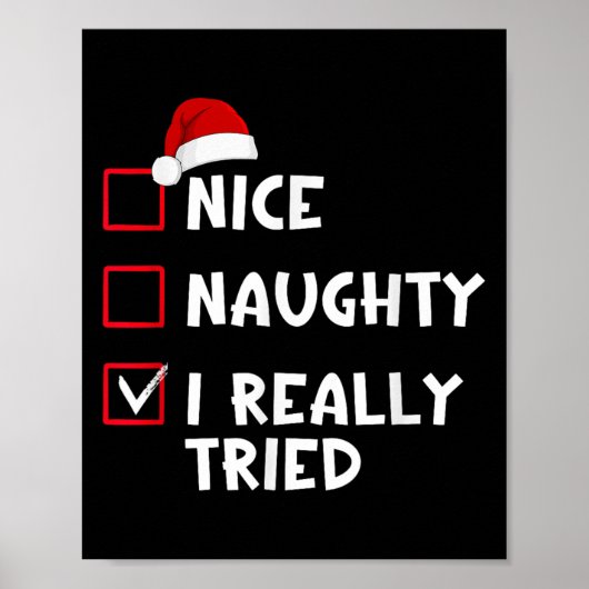 Nice Naughty I Really Tried List Christmas Santa C Poster (Vorne)