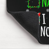Nice Naughty I Regret Nothing Christmas List Santa Mousepad (Ecke)