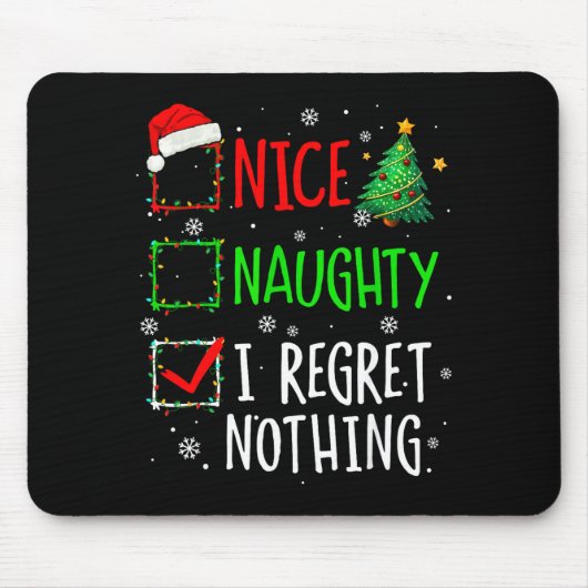 Nice Naughty I Regret Nothing Christmas List Santa Mousepad (Vorne)