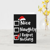Nice Naughty I Regret Nothing Funny Christmas List Karte (Gelbe Blume)