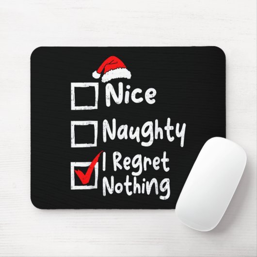 Nice Naughty I Regret Nothing Funny Christmas List Mousepad (Mit Mouse)