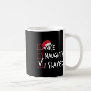 Nice Naughty I Slayated Weihnachtsliste Weihnachts Kaffeetasse