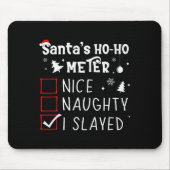 Nice Naughty I Slayed Christmas List Slaying Slay Mousepad (Vorne)