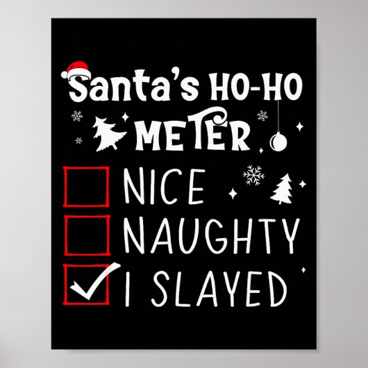Nice Naughty I Slayed Christmas List Slaying Slay Poster (Vorne)