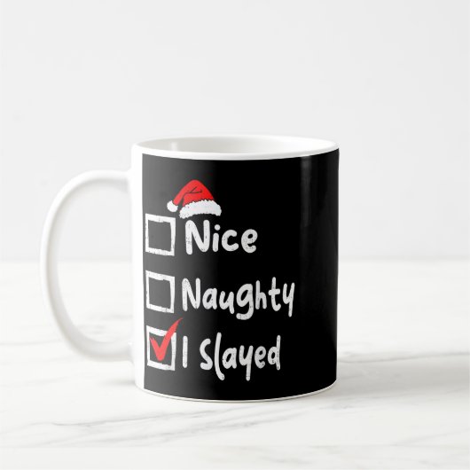 Nice Naughty I Slayed Funny Christmas List Family Kaffeetasse (Links)