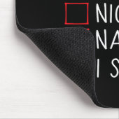 Nice Naughty I Slaylay Slay Slay Mousepad (Ecke)