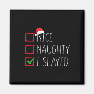 Nice Naughty I Slaylay Weihnachtsliste Xmas Santa Magnet