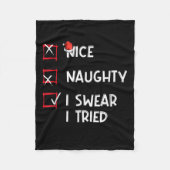 Nice Naughty I Swear I Tried, Chirstmas Funny Chec Fleecedecke (Vorderseite)