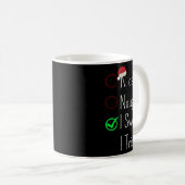 Nice Naughty I Swear I Tried Christmas Checklist S Kaffeetasse (VorderseiteRechts)
