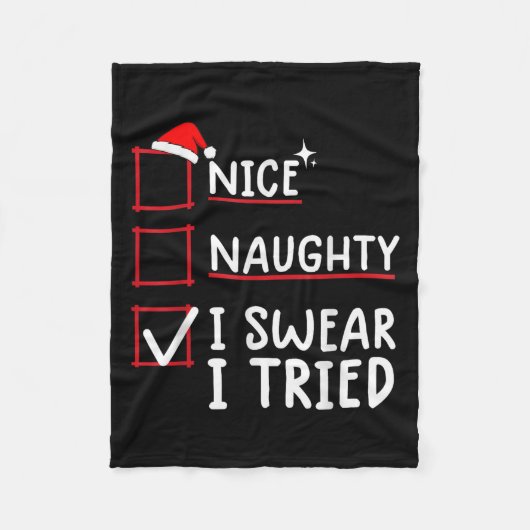 Nice Naughty I Swear I Tried Christmas  Fleecedecke (Vorderseite)