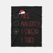 Nice Naughty I Swear I Tried, Christmas Funny Chec Fleecedecke (Vorderseite)