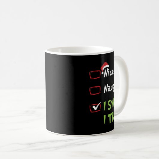 Nice Naughty I Swear I Tried, Christmas Funny Chec Kaffeetasse (VorderseiteRechts)
