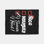 Nice Naughty I Swear I Tried Christmas Funny  Fleecedecke (Vorderseite (Horizontal))