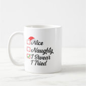 Nice Naughty I Swear I Tried Christmas List Family Kaffeetasse (Links)