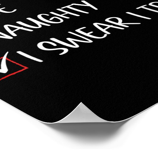 Nice Naughty I Swear I Tried Christmas List Family Poster (Ecke)