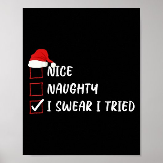Nice Naughty I Swear I Tried Christmas List Family Poster (Vorne)