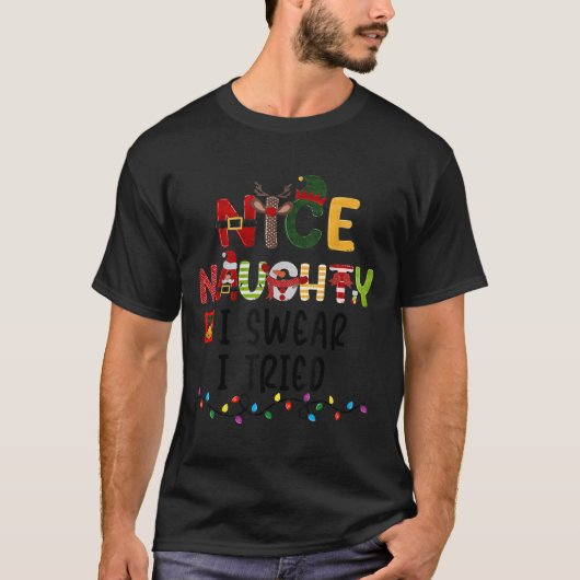Nice Naughty I Swear I Tried Christmas List Family T-Shirt (Vorderseite)