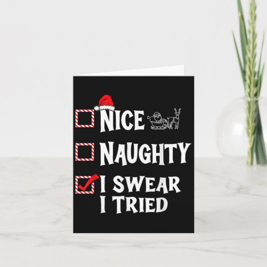 Nice Naughty - I Swear I Tried Christmas List Karte (Vorderseite)