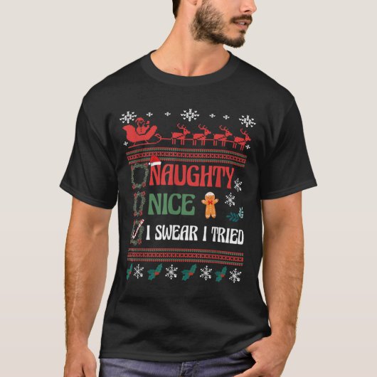 Nice Naughty I Swear I Tried Christmas List Matchi T-Shirt (Vorderseite)