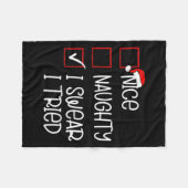 Nice Naughty I Swear I Tried Christmas List Santa  Fleecedecke (Vorderseite (Horizontal))