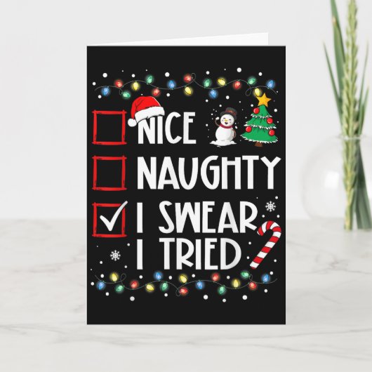 Nice Naughty I Swear I Tried Christmas List Santa  Karte (Vorderseite)