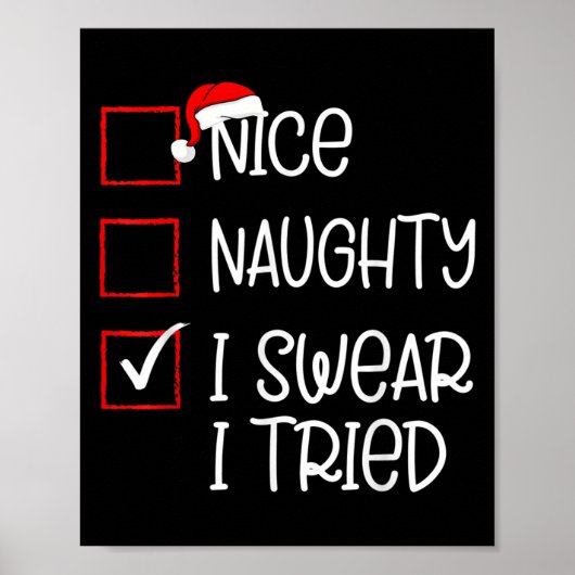 Nice Naughty I Swear I Tried Christmas List Santa Poster (Vorne)