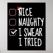 Nice Naughty I Swear I Tried Christmas List Santa Poster (Vorne)
