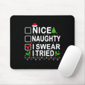 Nice Naughty I Swear I Tried Christmas List Xmas P Mousepad (Mit Mouse)