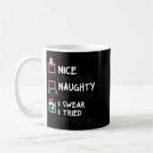 Nice Naughty I Swear I Tried Christmas List Xmas S Kaffeetasse (Links)