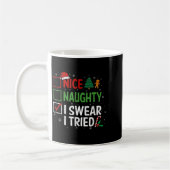 Nice Naughty I Swear I Tried Christmas List Xmas S Kaffeetasse (Links)
