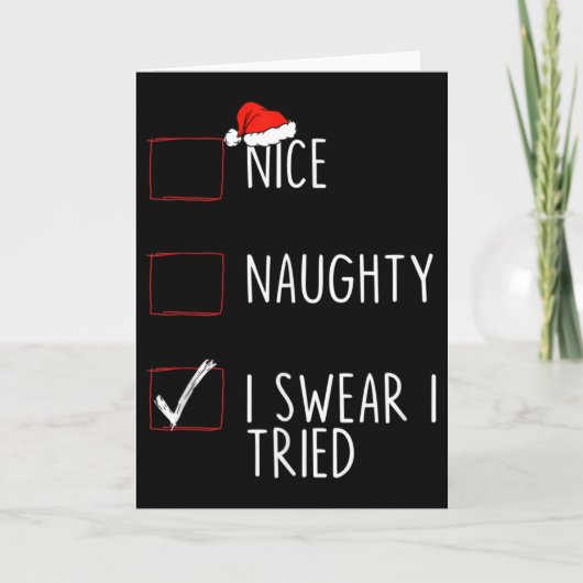 Nice Naughty I Swear I Tried Christmas List Xmas S Karte (Vorderseite)