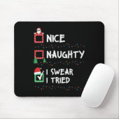 Nice Naughty I Swear I Tried Christmas List Xmas S Mousepad (Mit Mouse)