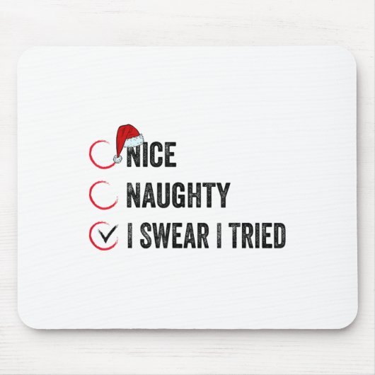 Nice Naughty I Swear I Tried Christmas List Xmas S Mousepad (Vorne)