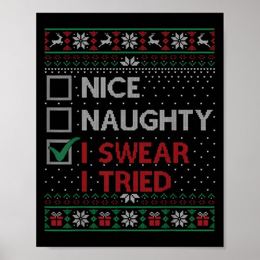 Nice Naughty I Swear I Tried Christmas List Xmas S Poster (Vorne)