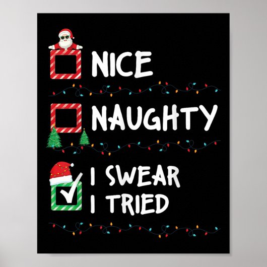 Nice Naughty I Swear I Tried Christmas List Xmas S Poster (Vorne)
