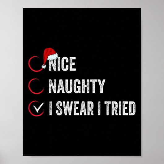 Nice Naughty I Swear I Tried Christmas List Xmas S Poster (Vorne)