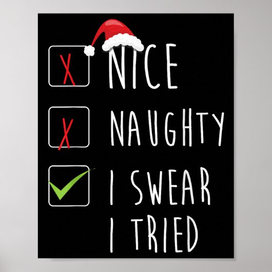 Nice Naughty I Swear I Tried Christmas List Xmas S Poster (Vorne)