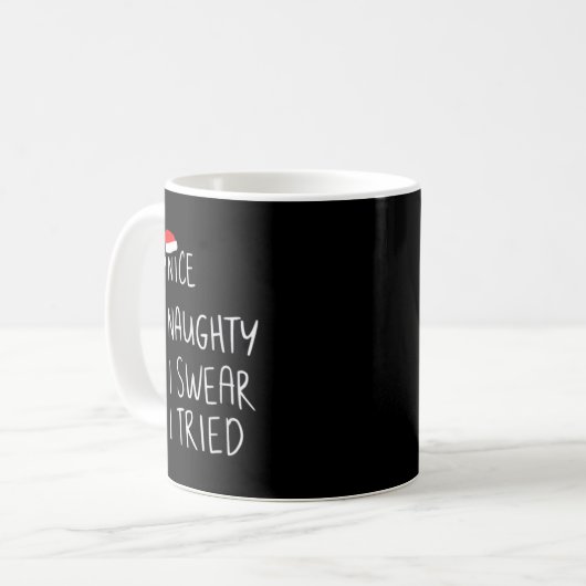 Nice Naughty I Swear I Tried Christmas Santa Claus Kaffeetasse (Vorderseite Links)