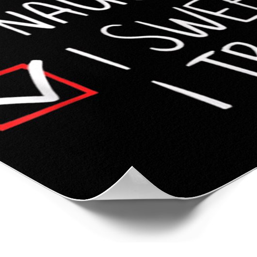 Nice Naughty I Swear I Tried Christmas Santa Claus Poster (Ecke)