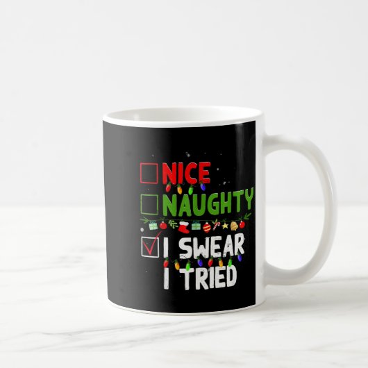 Nice Naughty I Swear I Tried Family Xmas Funny Chr Kaffeetasse (Rechts)