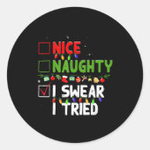 Nice Naughty I Swear I Tried Family Xmas Funny Chr Runder Aufkleber (Vorderseite)