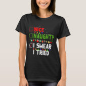Nice Naughty I Swear I Tried Family Xmas Funny Chr T-Shirt (Vorderseite)