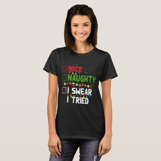 Nice Naughty I Swear I Tried Family Xmas Funny Chr T-Shirt (Vorne ganz)